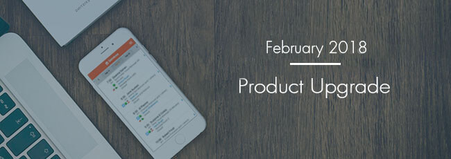 February 2018 - Product Upgrade