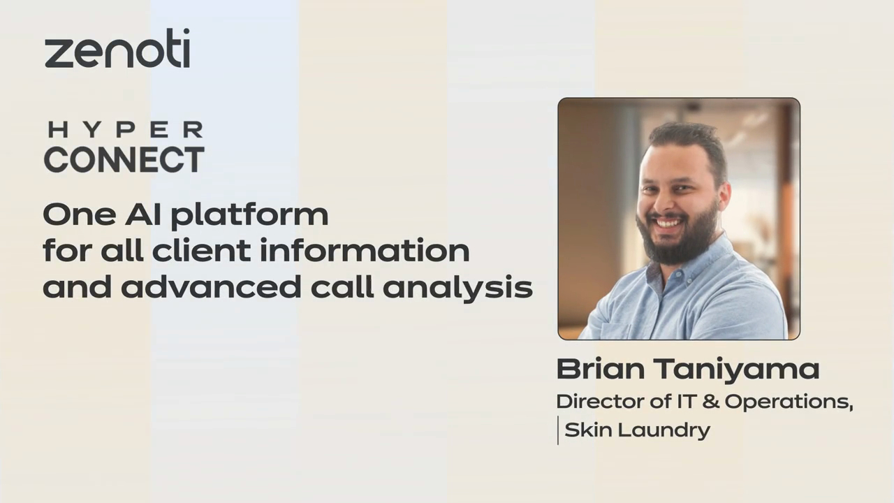 Diapositiva promocional sobre la plataforma HyperConnect AI de Zenoti, con una foto de Brian Taniyama, director de TI y operaciones de Skin Laundry.